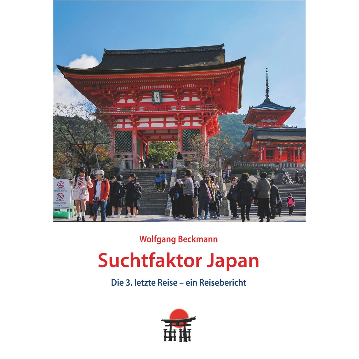 Suchtfaktor Japan: Die 3. letzte Reise - ein Reisebericht (Capa mole) 1