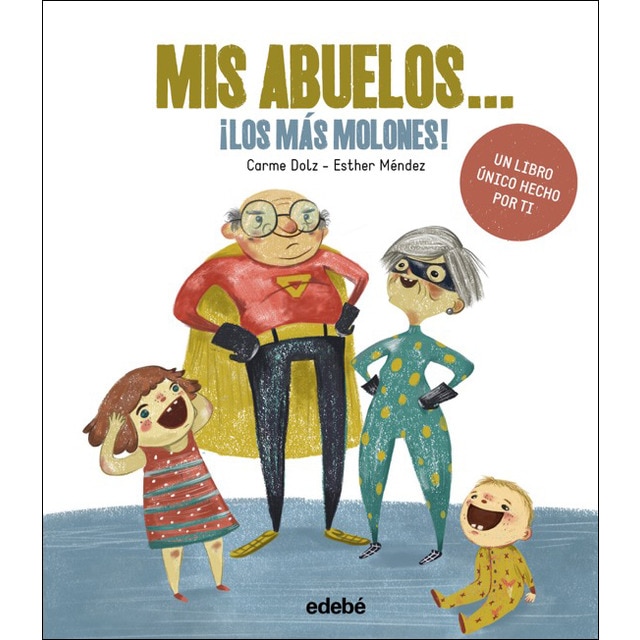 Imagem 0 de MIS ABUELOS... ¡LOS MÁS MOLONES! (Capa dura)