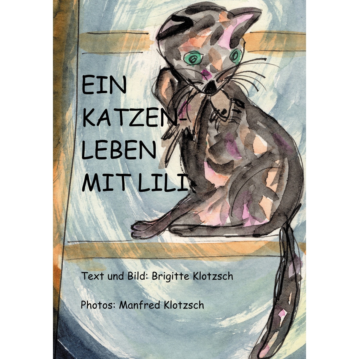 Ein katzenleben mit lili(Tapa blanda) 1