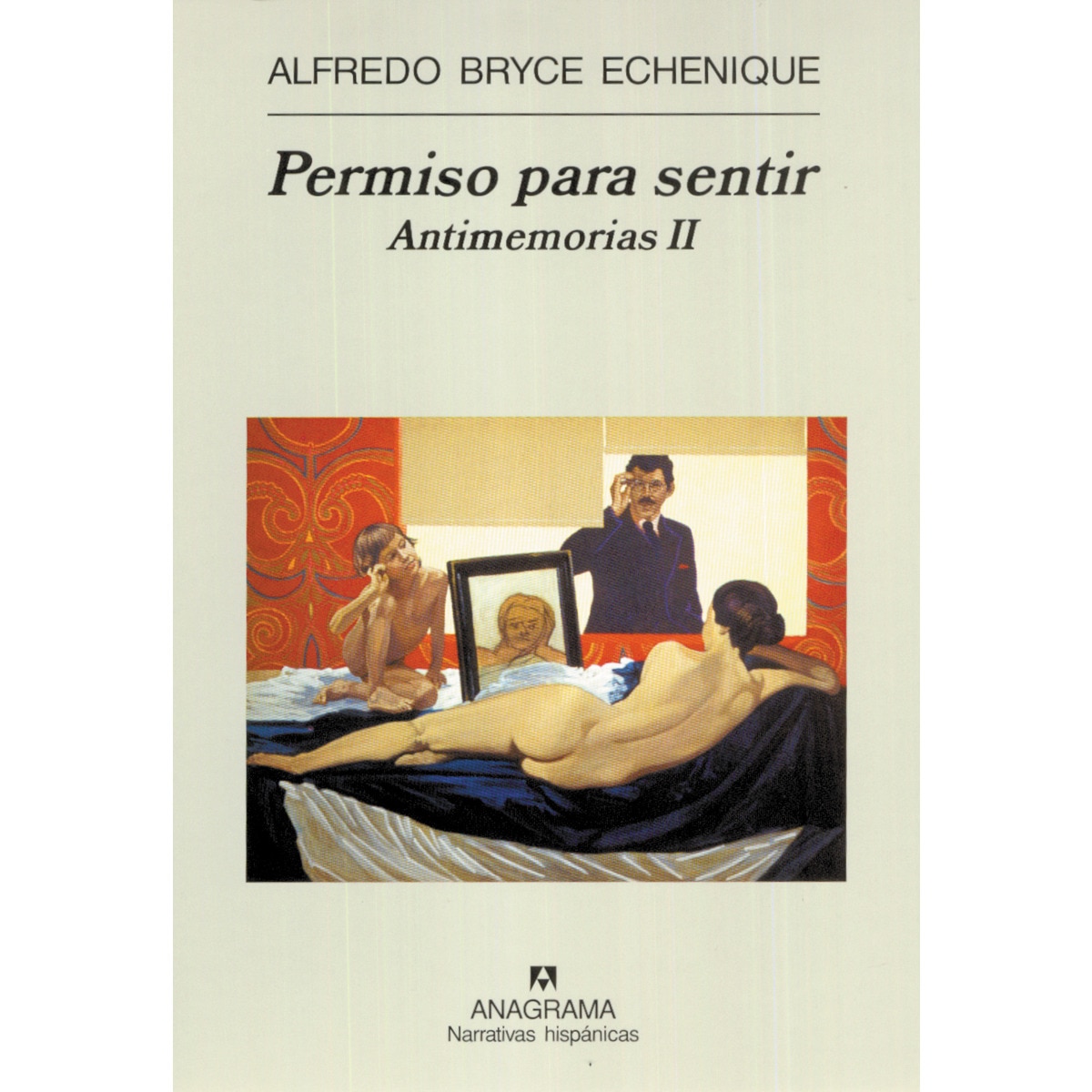 Imagen 0 de Permiso para sentir: Antimemorias II  (Tapa dura)