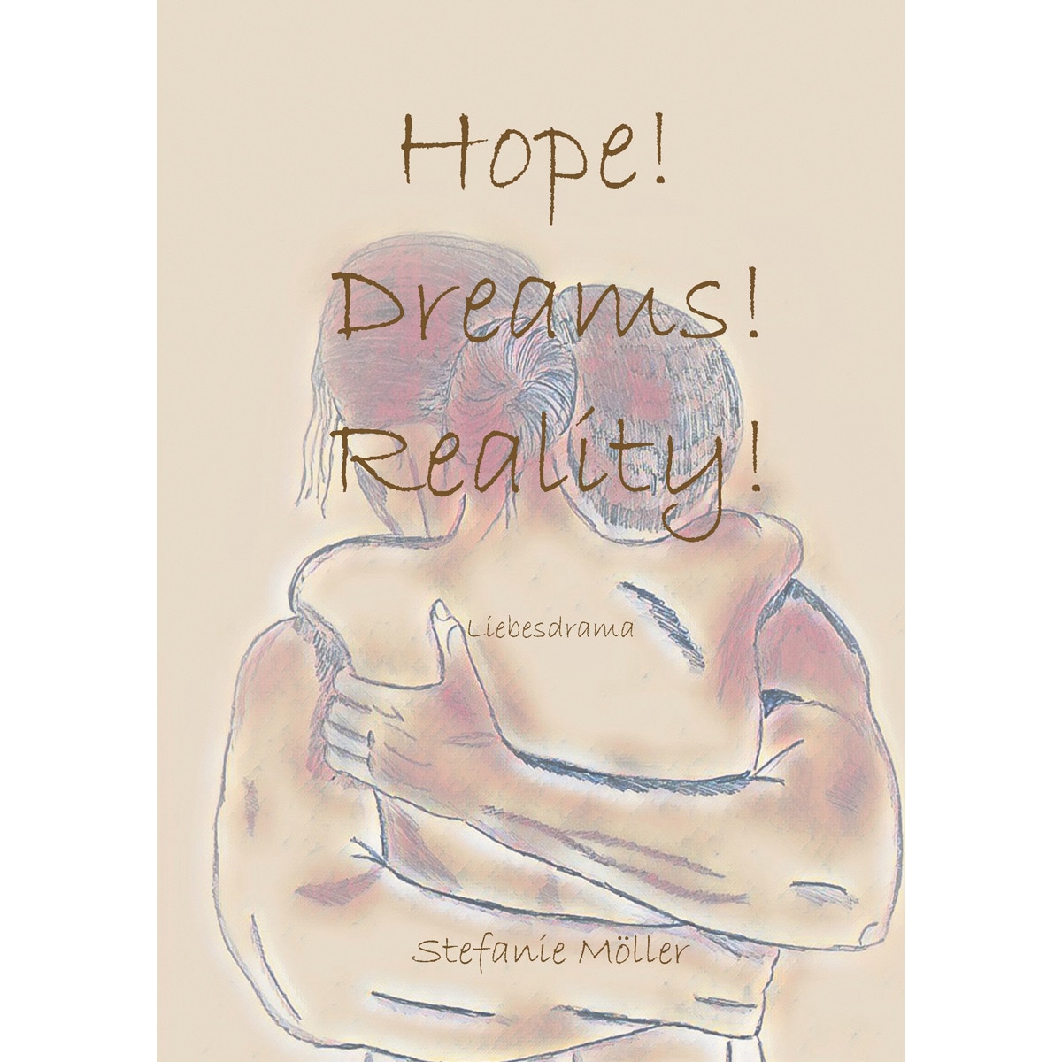Hope! dreams! reality!(Tapa blanda) 1