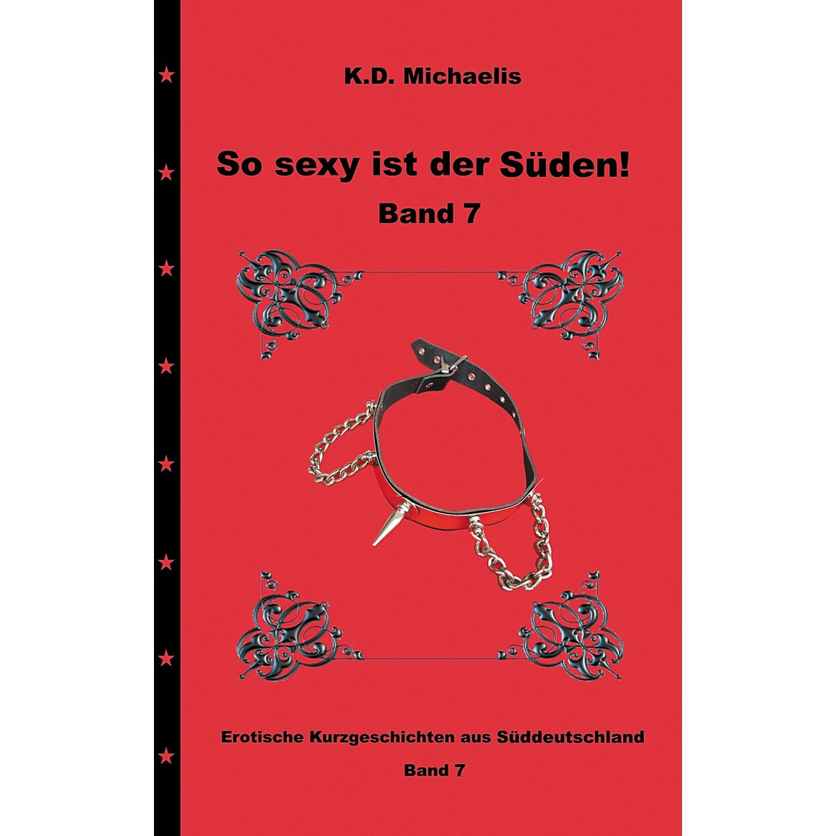 So sexy ist der Süden! Band 7: Erotische Kurzgeschichten aus Süddeutschland (Capa mole) 1