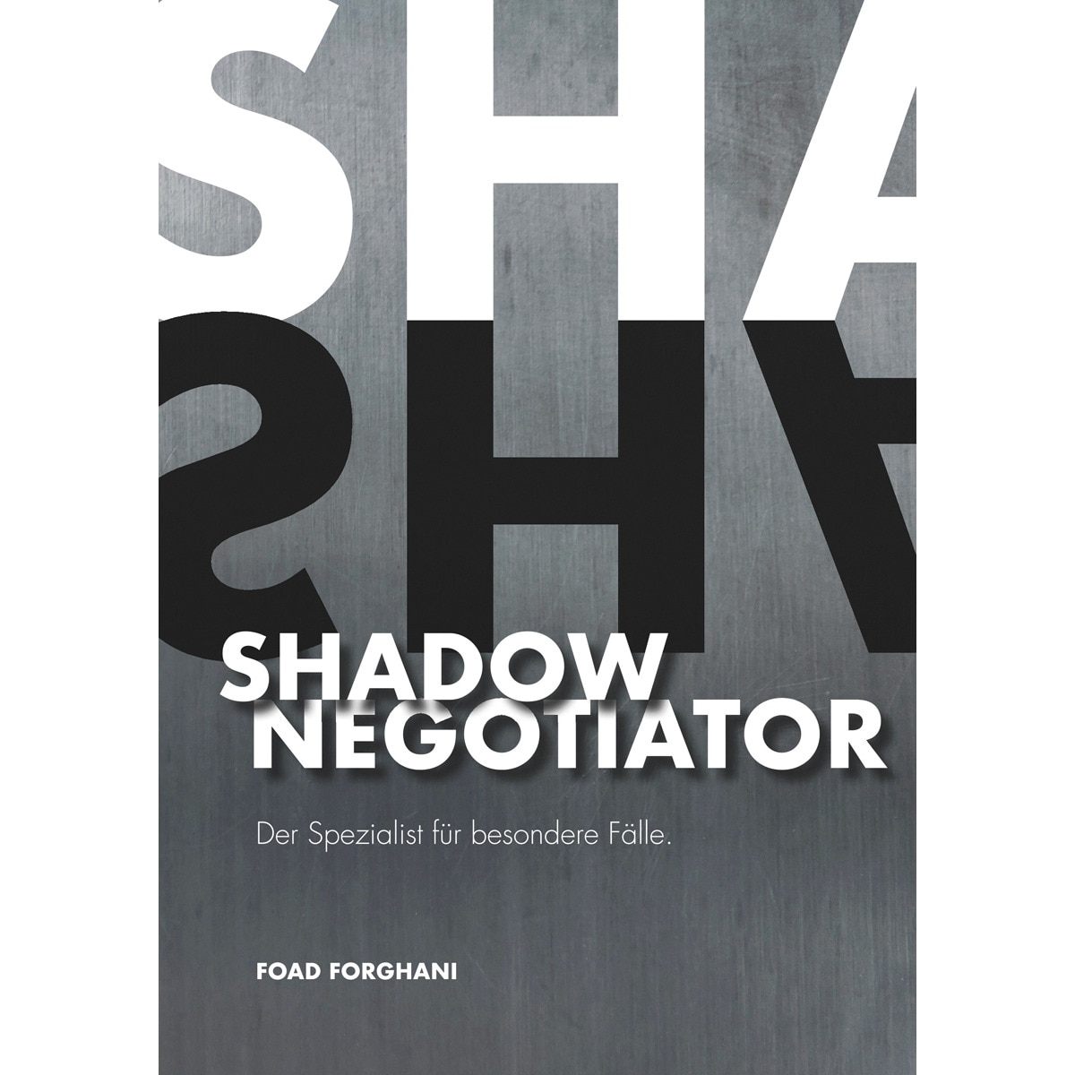 Imagem 0 de Shadow Negotiator: Der Spezialist für besondere Fälle (Capa mole)