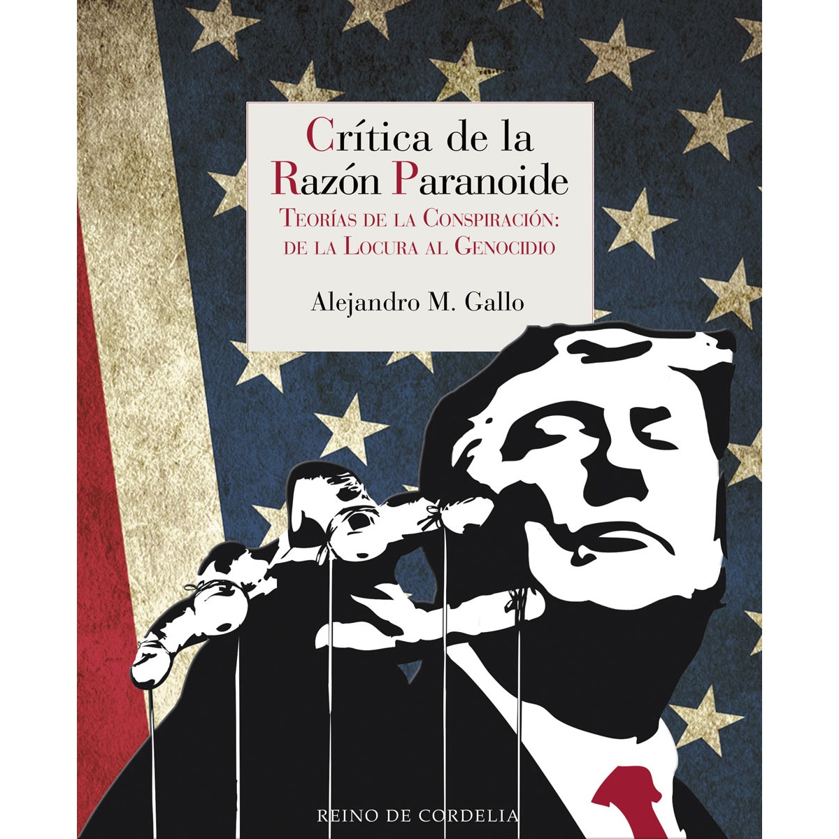 Crítica de la razón paranoide: Teorías de la conspiración: de la locura al genocidio(Tapa dura) 1
