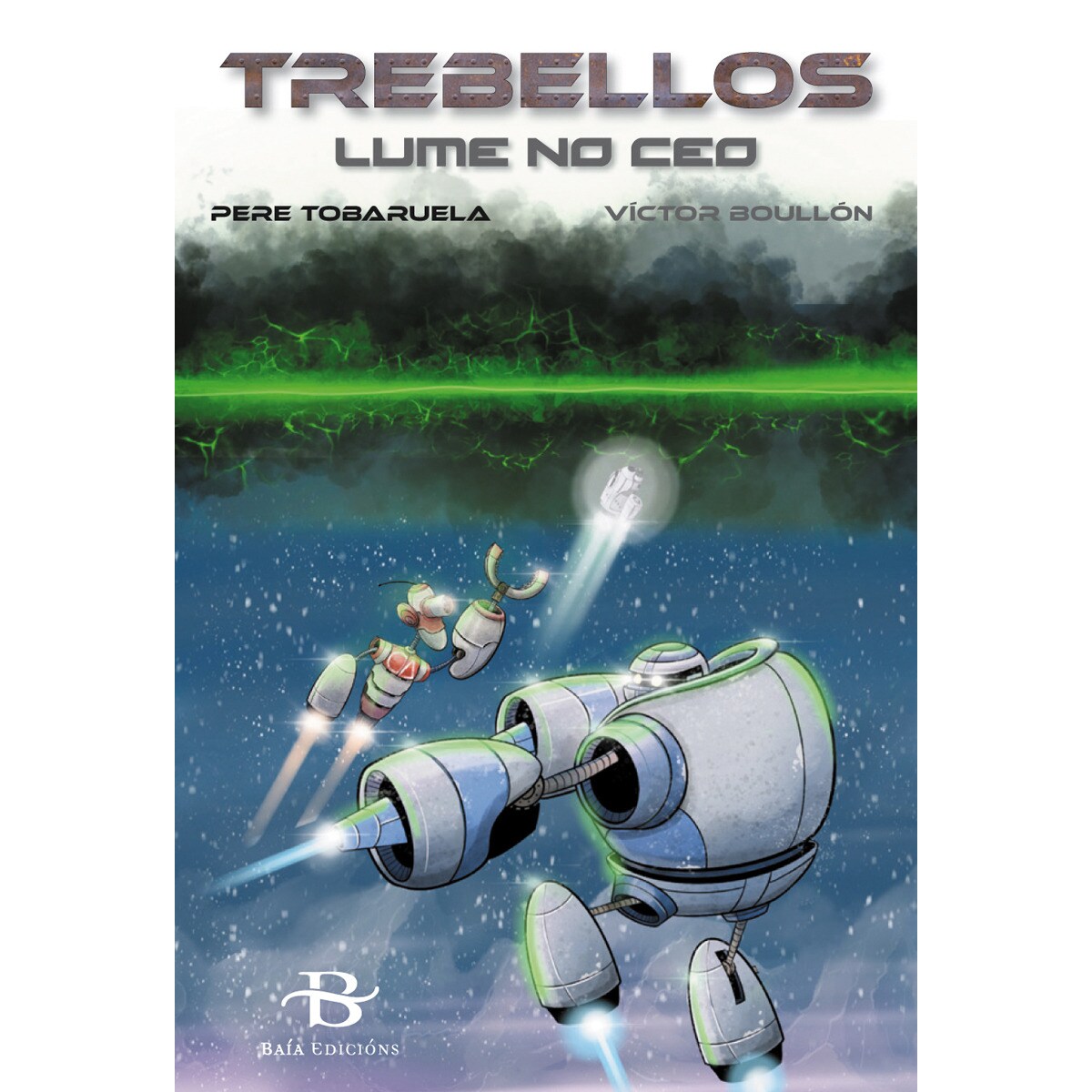 Trebellos. Lume no ceo(Tapa blanda) 1