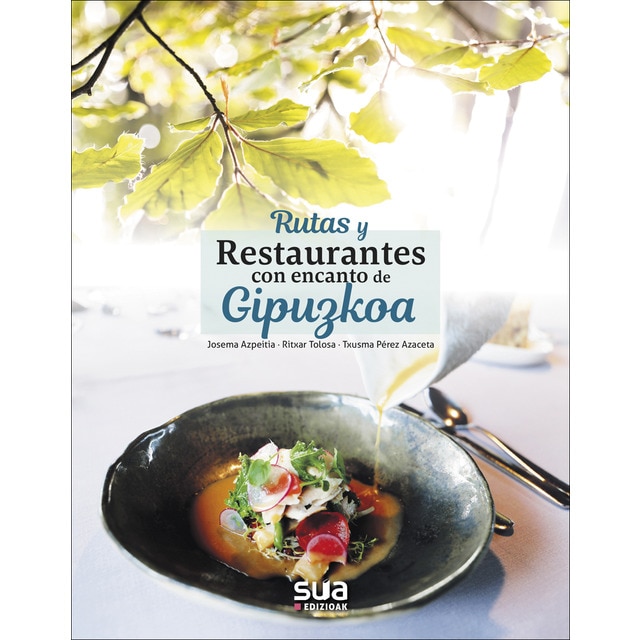 Imagen 0 de Rutas y restaurantes con encanto de Gipuzkoa  (Tapa blanda)