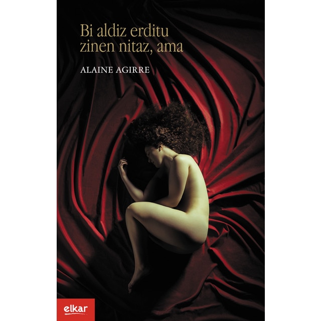 Imagem 0 de Bi aldiz erditu zinen nitaz, ama(Tapa blanda)