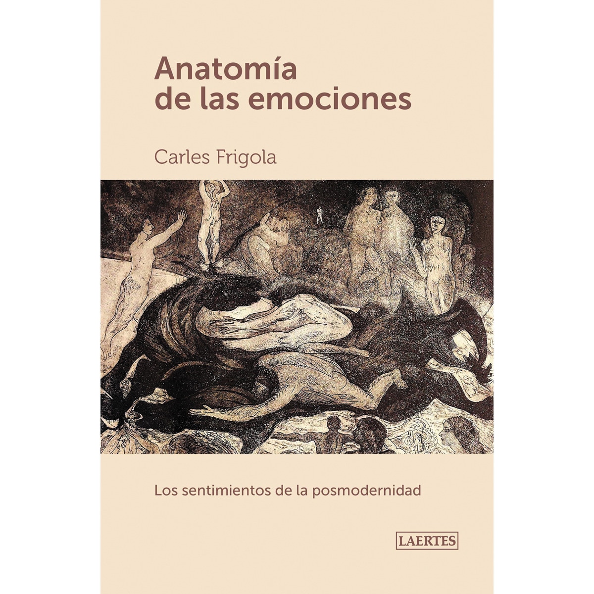 Anatomía de las emociones: Los sentimientos de la postmodernidad (Capa mole com abas) 1