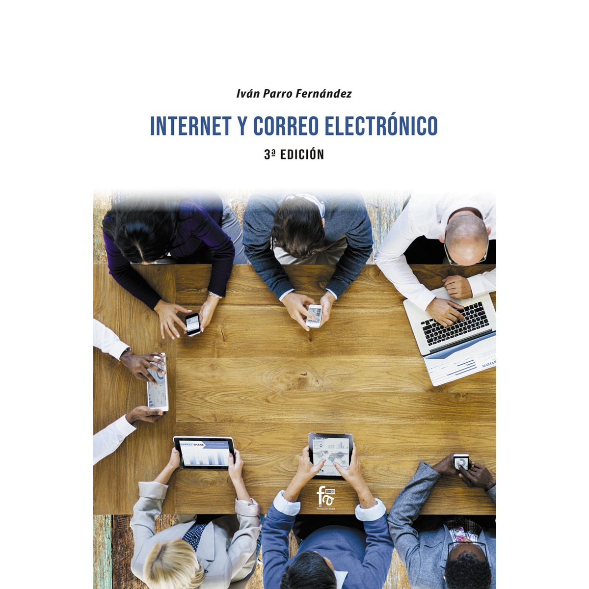 Internet y correo electronico. 3ª edición(Tapa blanda) 1