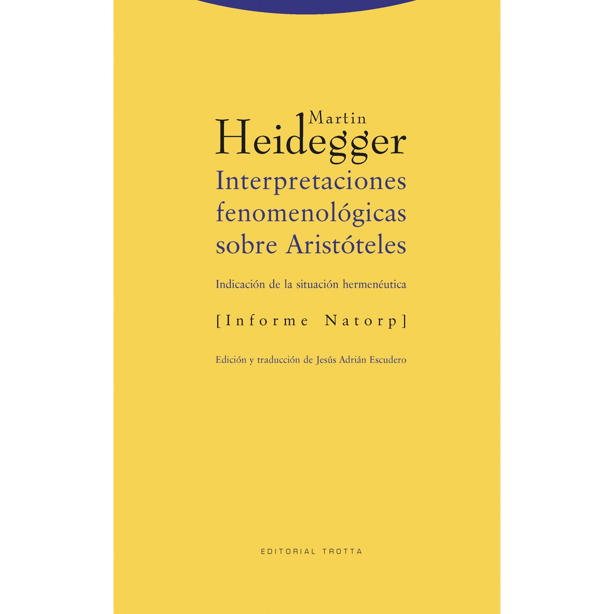 Interpretaciones fenomenológicas sobre Aristóteles: (Indicación de la situación hermenéutica) [Informe Natorp] (Capa mole) 1