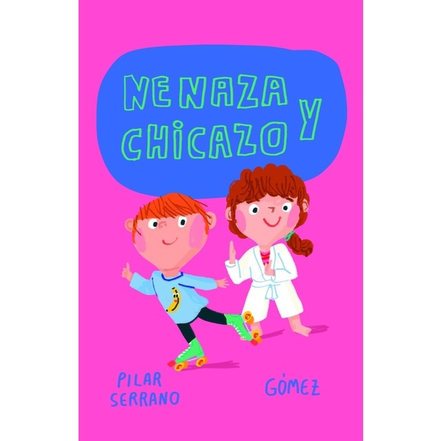 Imagen 0 de Nenaza y chicazo (Tapa dura)