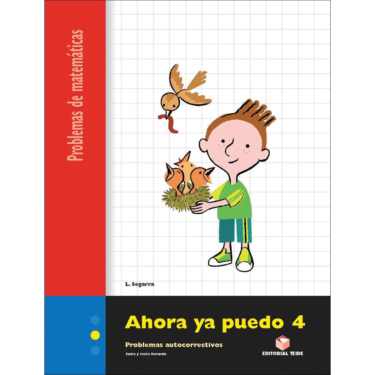 Imagen 0 de Ahora ya puedo 4. Cuaderno de problemas de matemáticas - Segundo ciclo (Tapa blanda)