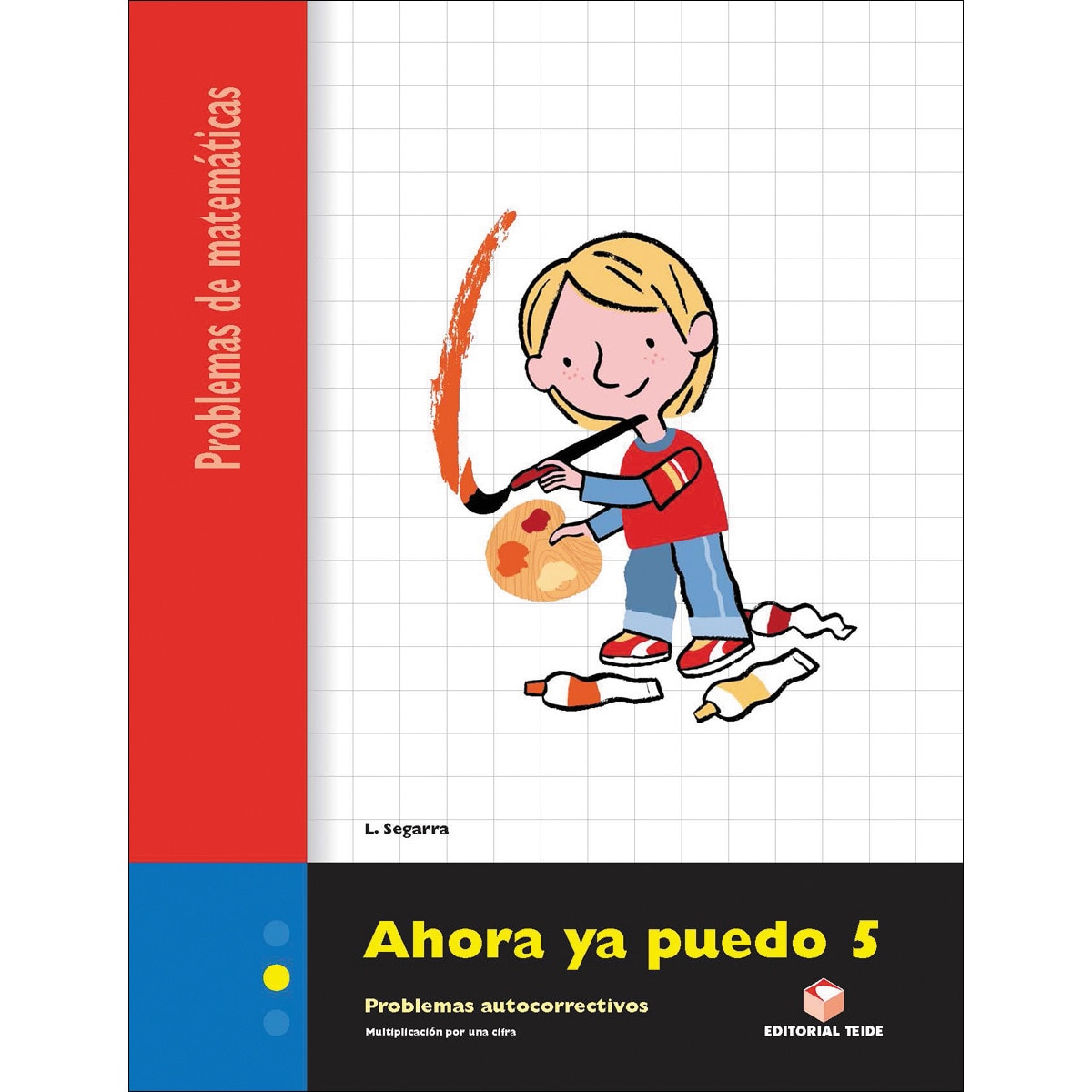 Imagen 0 de Ahora ya puedo 5. Cuaderno de problemas de matemáticas - Segundo ciclio (Tapa blanda)