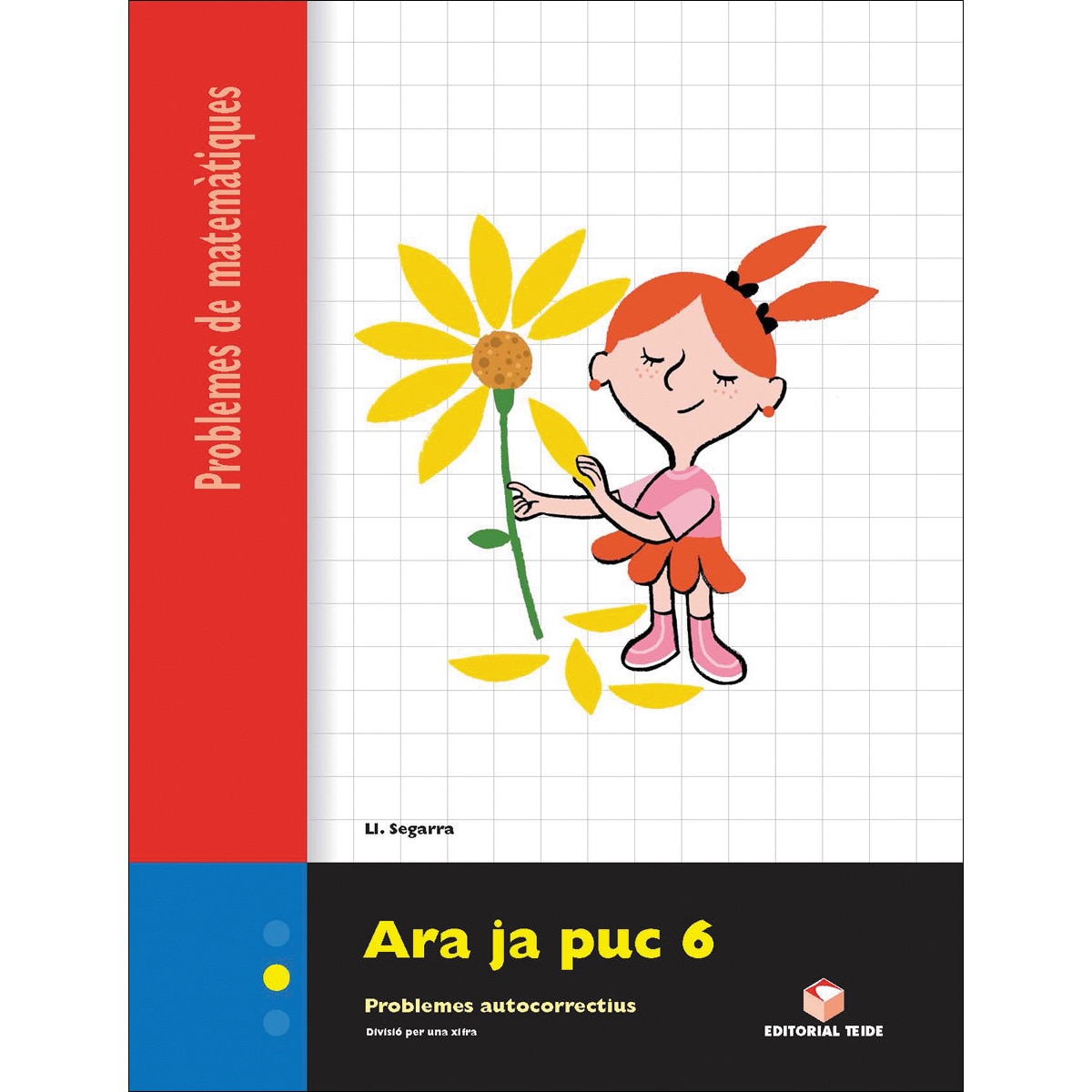 Imagen 0 de Ara ja puc 6. Quadern de problemes de matemàtiques - Cicle mitjà (Tapa blanda)