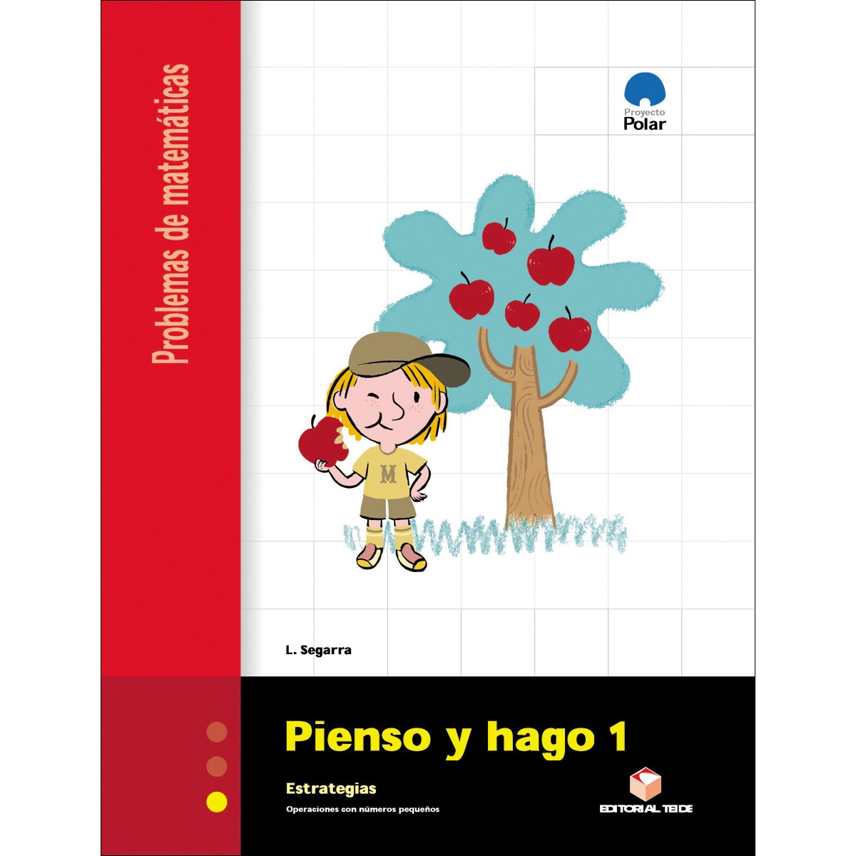 Pienso y hago 1. Cuaderno de problemas de matemáticas - Primer ciclo  (Tapa blanda) 1