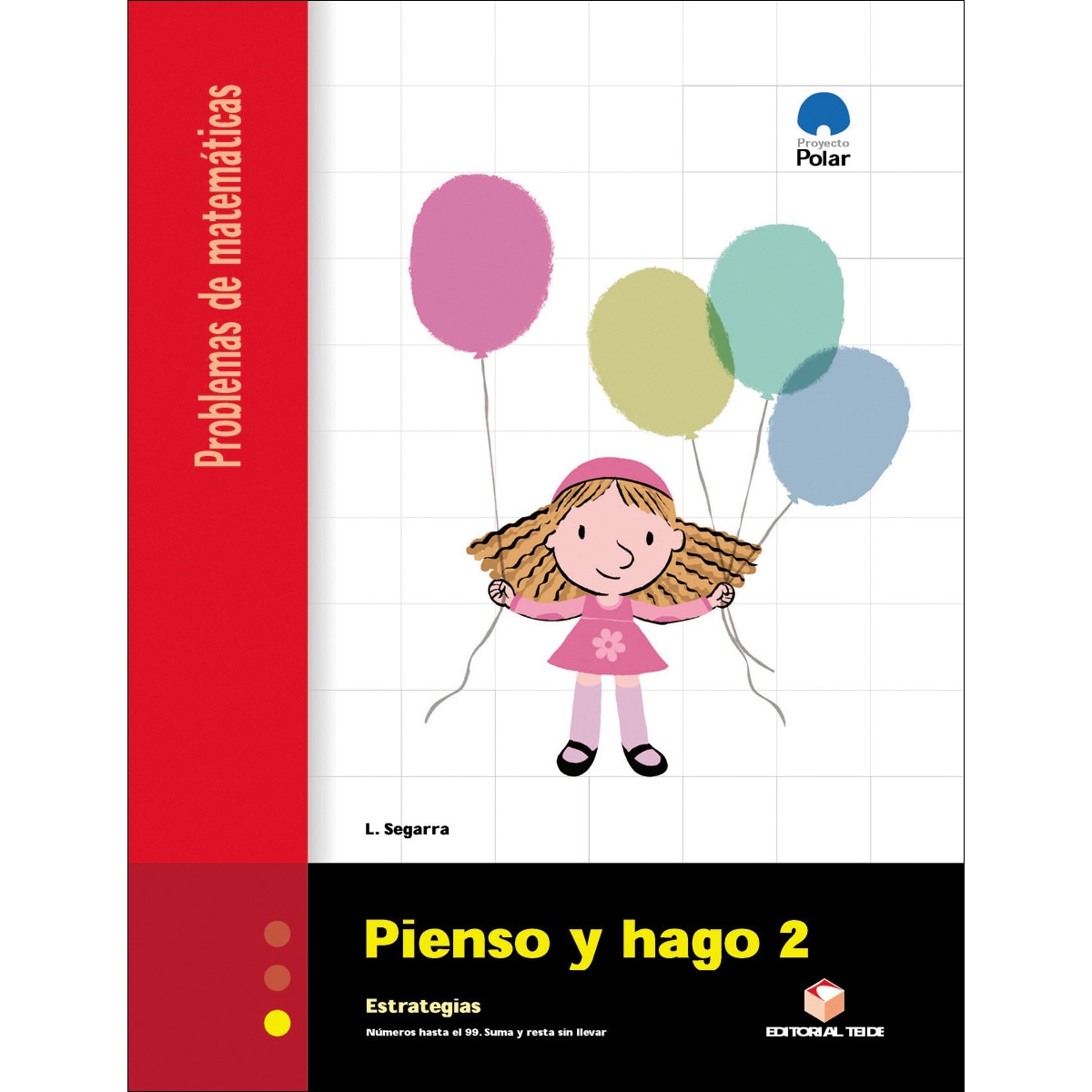 Pienso y hago 2. Cuaderno de problemas de matemáticas - Primer ciclo (Tapa blanda) 1