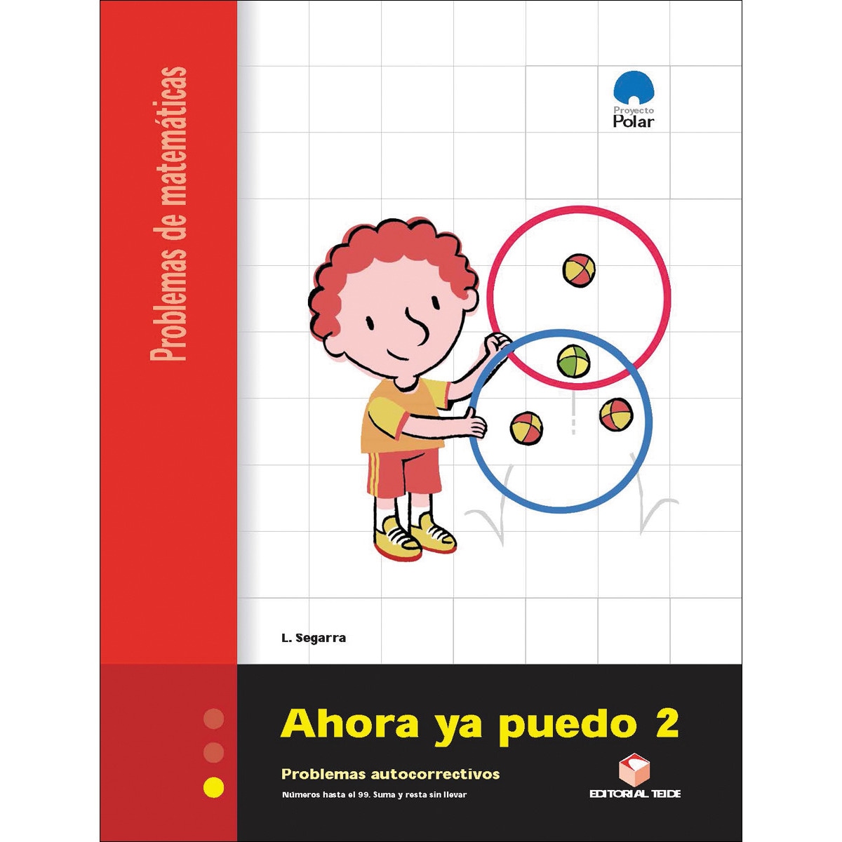 Ahora ya puedo 2. Cuaderno de problemas de matemáticas - Primer ciclo (Tapa blanda) 1
