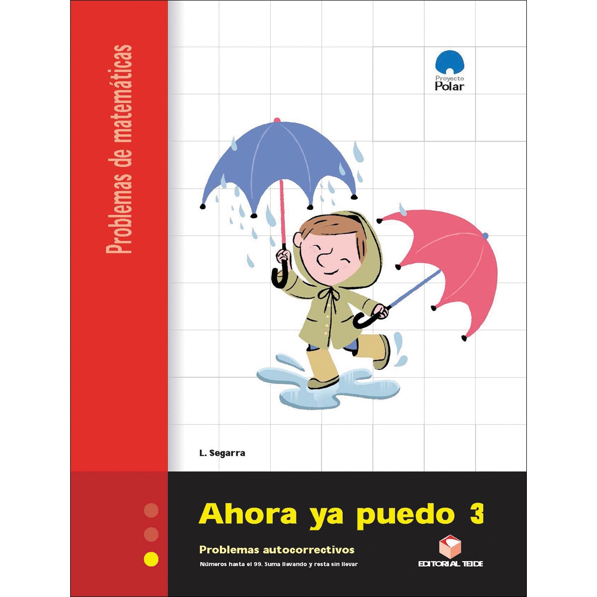 Ahora ya puedo 3. Cuaderno de problemas de matemáticas - Primer ciclo (Tapa blanda) 1