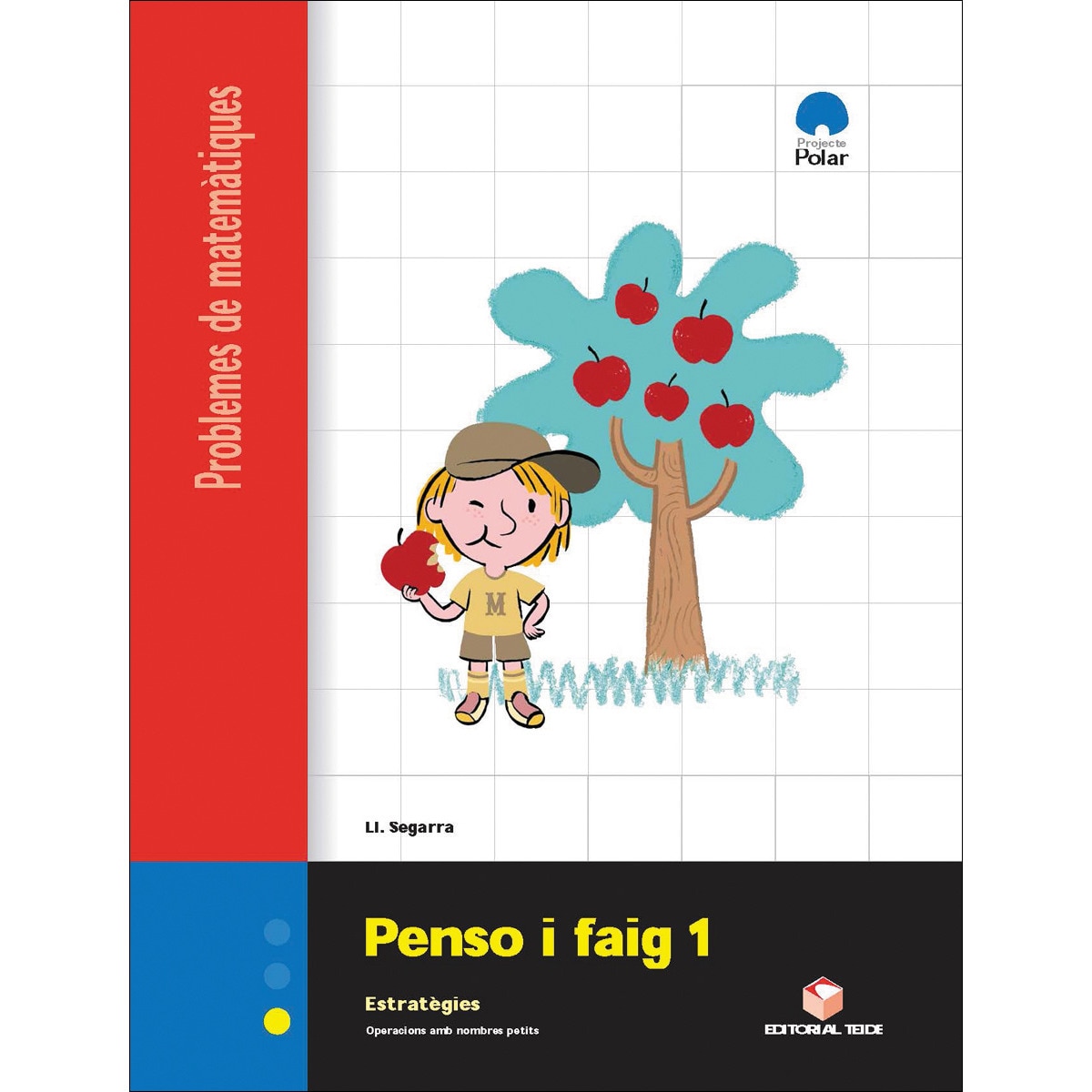 Penso i faig 1. Quadern de problemes de matemàtiques - Cicle inicial  (Tapa blanda) 1