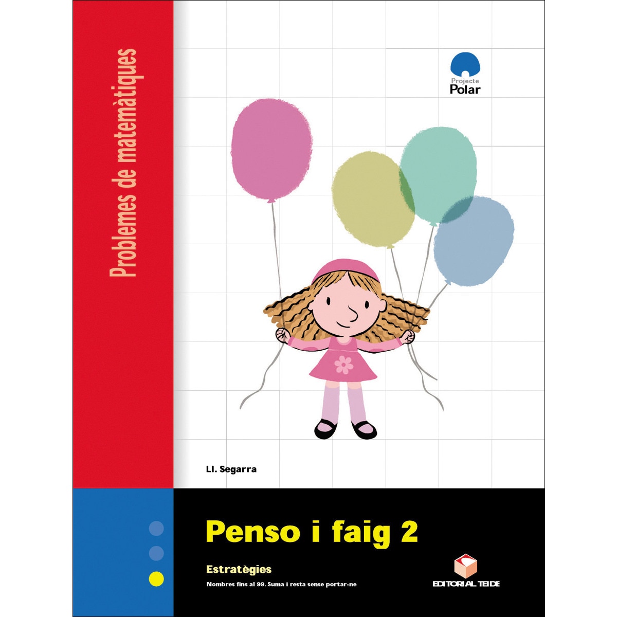 Penso i faig 2. Quadern de problemes de matemàtiques - Cicle inicial  (Tapa blanda) 1