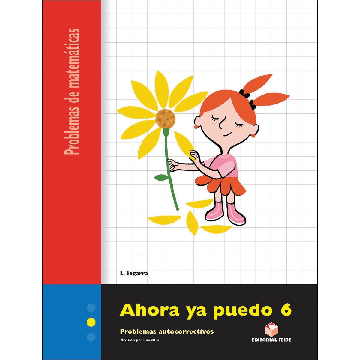 Ahora ya puedo 6. Cuaderno de problemas de matemáticas - Segundo ciclo (Tapa blanda) 1