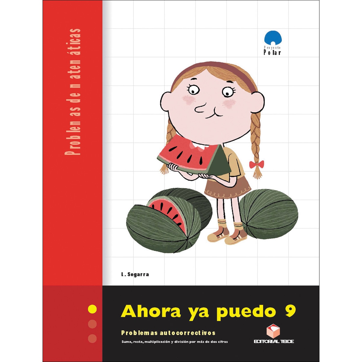 Imagen 0 de Ahora ya puedo 9. Cuaderno de problemas de matemáticas - Tercer ciclo (Tapa blanda)