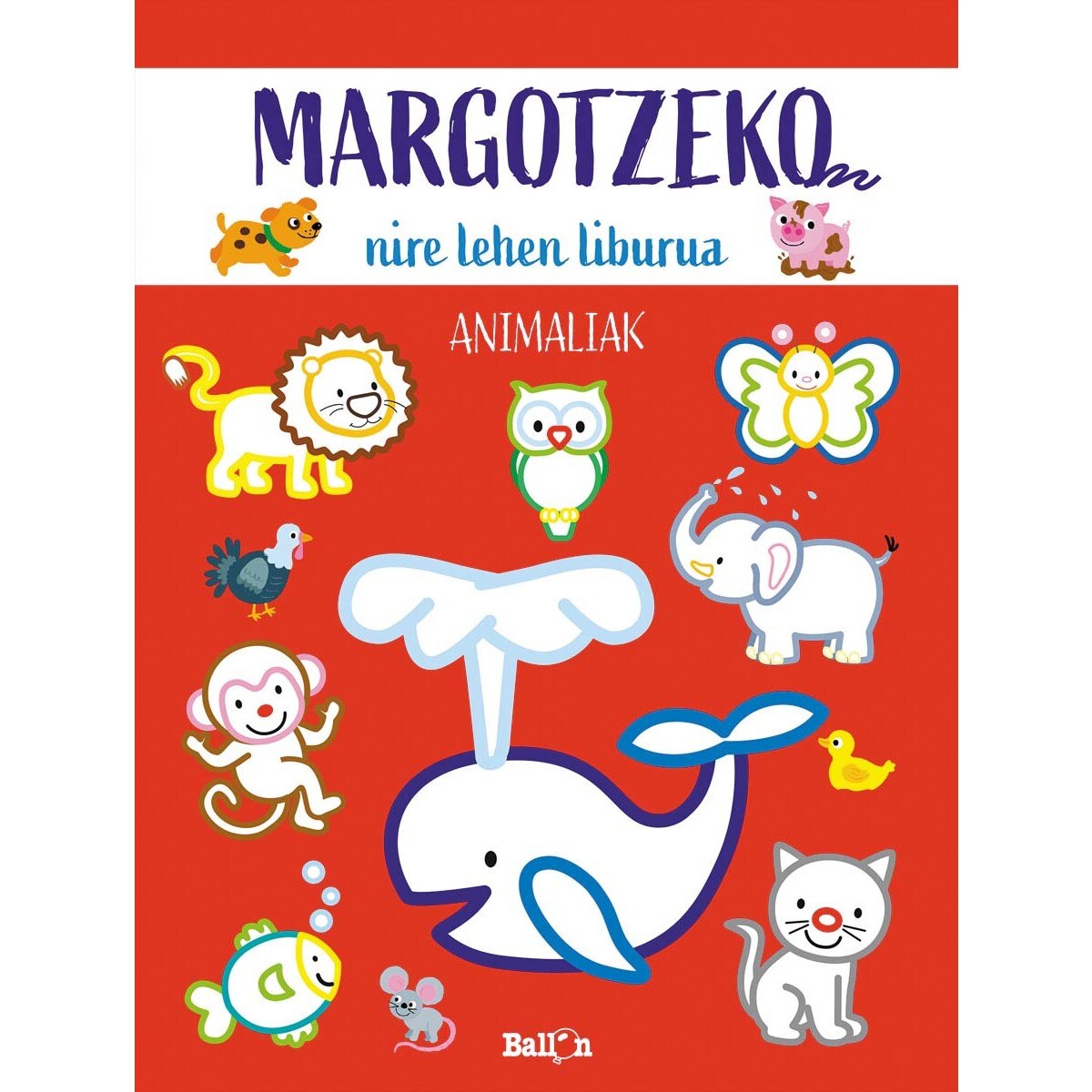 ANIMALIAK-MARGOTZEKO NIRE LEHEN LIBURUA (Capa mole) 1