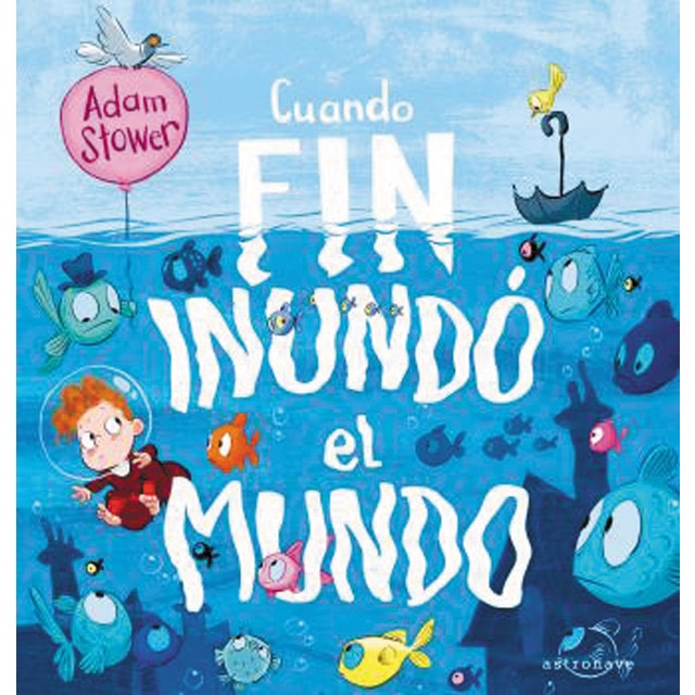 Imagen 0 de CUANDO FIN INUNDÓ EL MUNDO  (Tapa dura)
