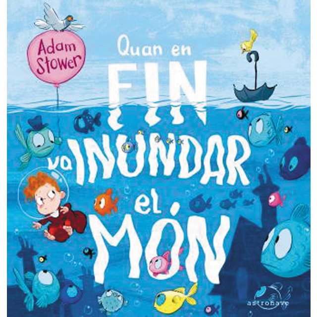 Imagen 0 de QUAN EN FIN VA INUNDAR EL MON  (Tapa dura)