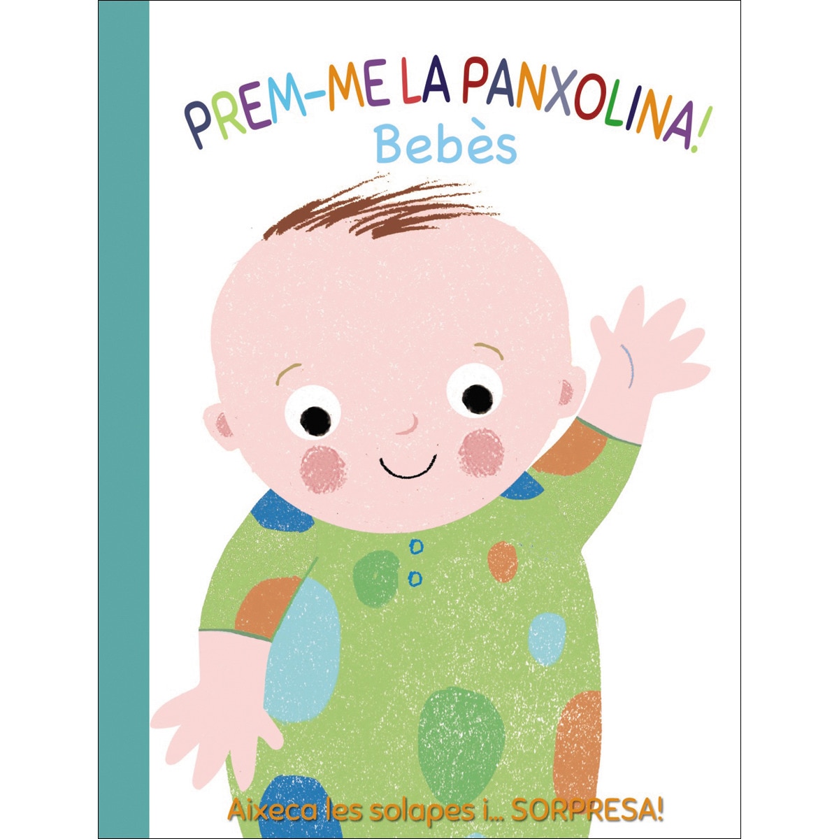 Imagem 0 de Prem-me la panxolina! Bebès (Capa dura)