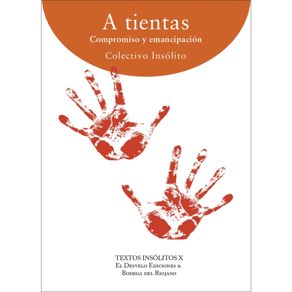 A tientas: Compromiso y emancipación(Tapa blanda) 1