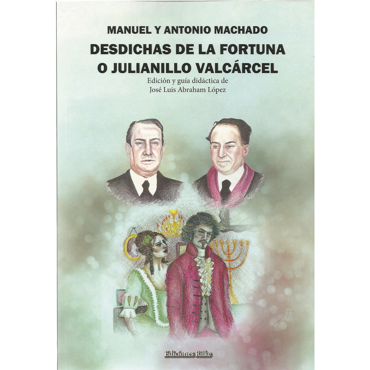 Imagem 0 de DESDICHAS DE LA FORTUNA O JULIANILLO VALCÁRCEL. GUÍA DIDÁCTICA