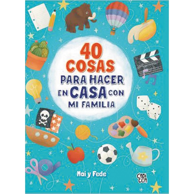 Imagen 0 de 40 cosas para hacer en casa con mi familia  (Tapa blanda con solapas)