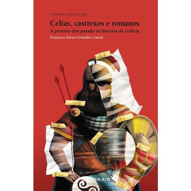 Imagem 0 de Celtas, castrexos e romanos: Á procura dun pasado na historia de Galicia (Capa mole)