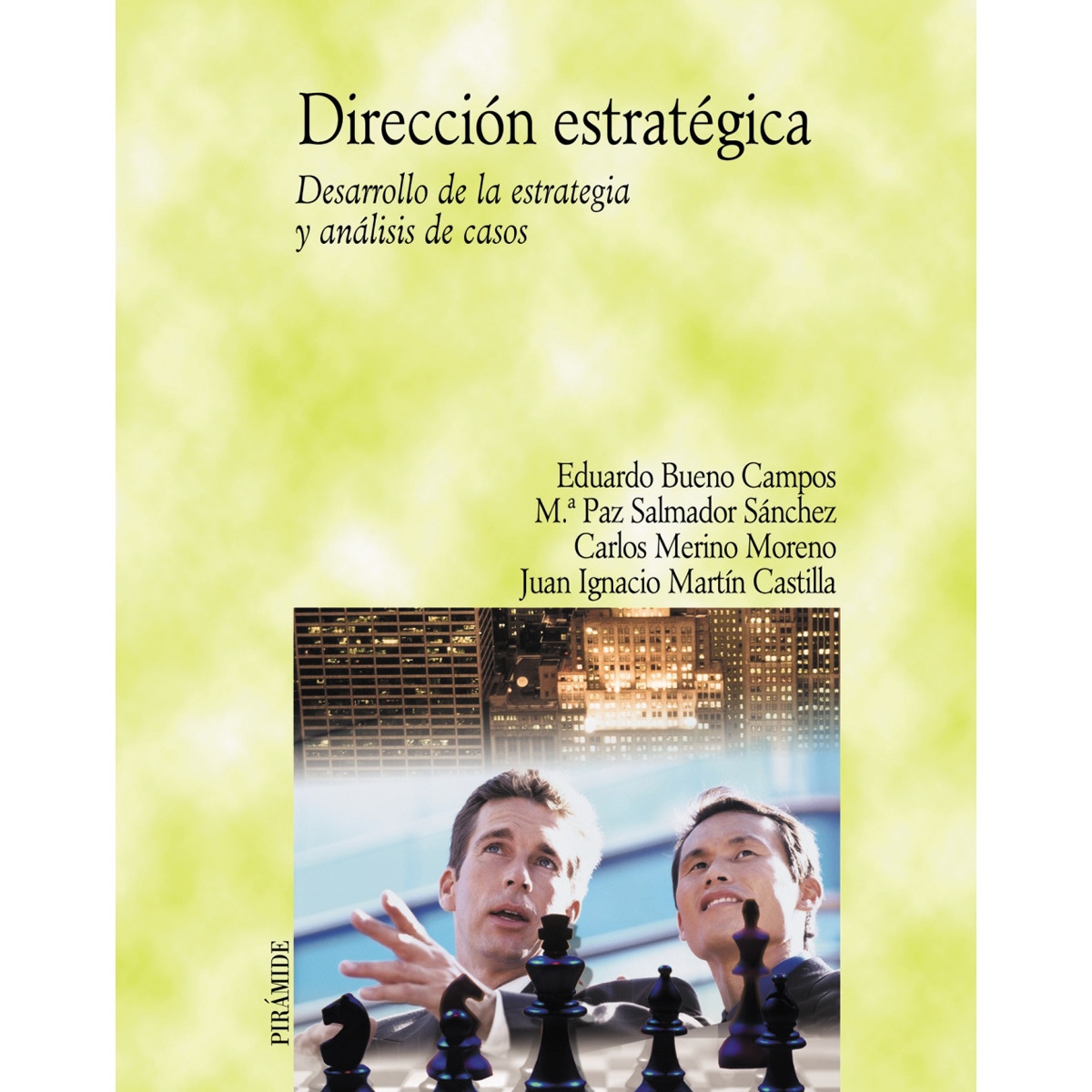 Dirección estratégica: Desarrollo de la estrategia y análisis de casos(Tapa blanda) 1