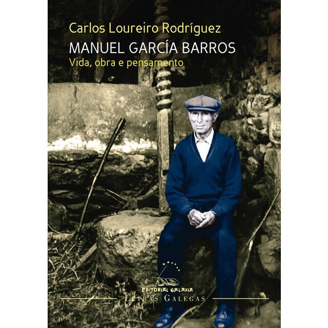 Manuel García Barros. Vida, obra e pensamento (Capa mole) 1