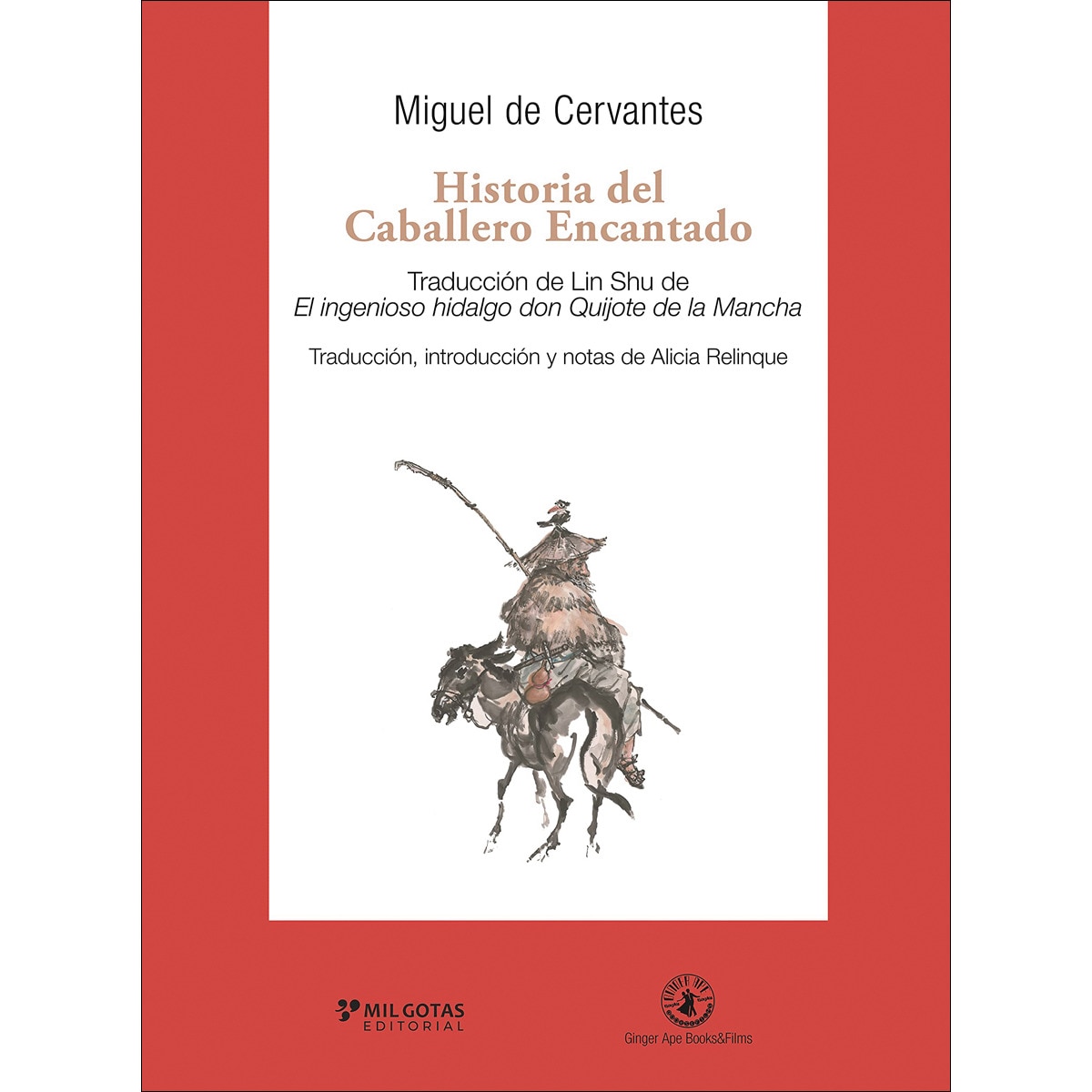 Historia del caballero encantado: El quijote chino(Tapa blanda) 1