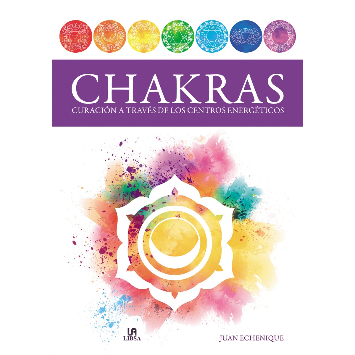 Imagem 0 de Chakras: Curación a través de los centros energéticos(Tapa blanda)