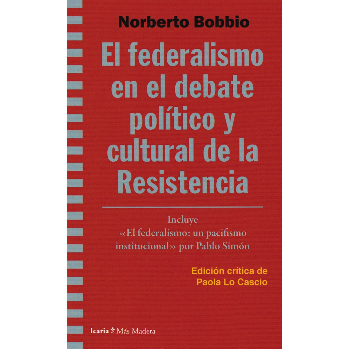 Imagem 0 de Federalismo en el debate político y cultural de la resistencia, el(Tapa blanda)