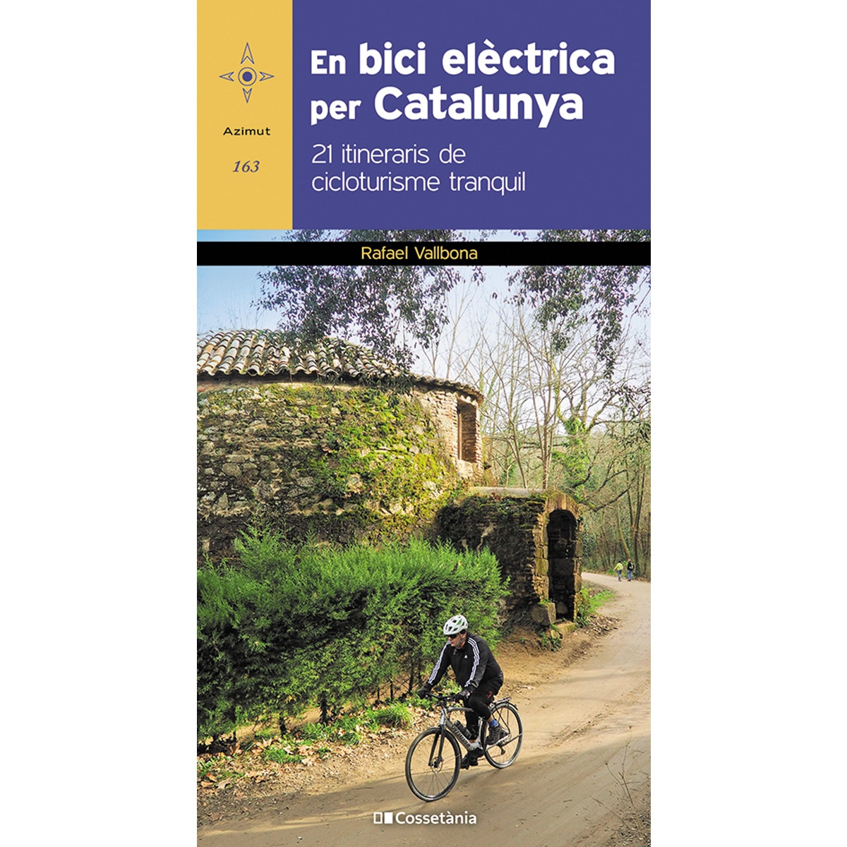 Imagem 0 de En bici elèctrica per Catalunya: 21 itineraris de cicloturisme tranquil (Capa mole)