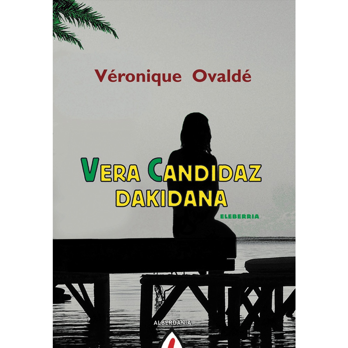Vera candidaz dakidana(Tapa blanda) 1