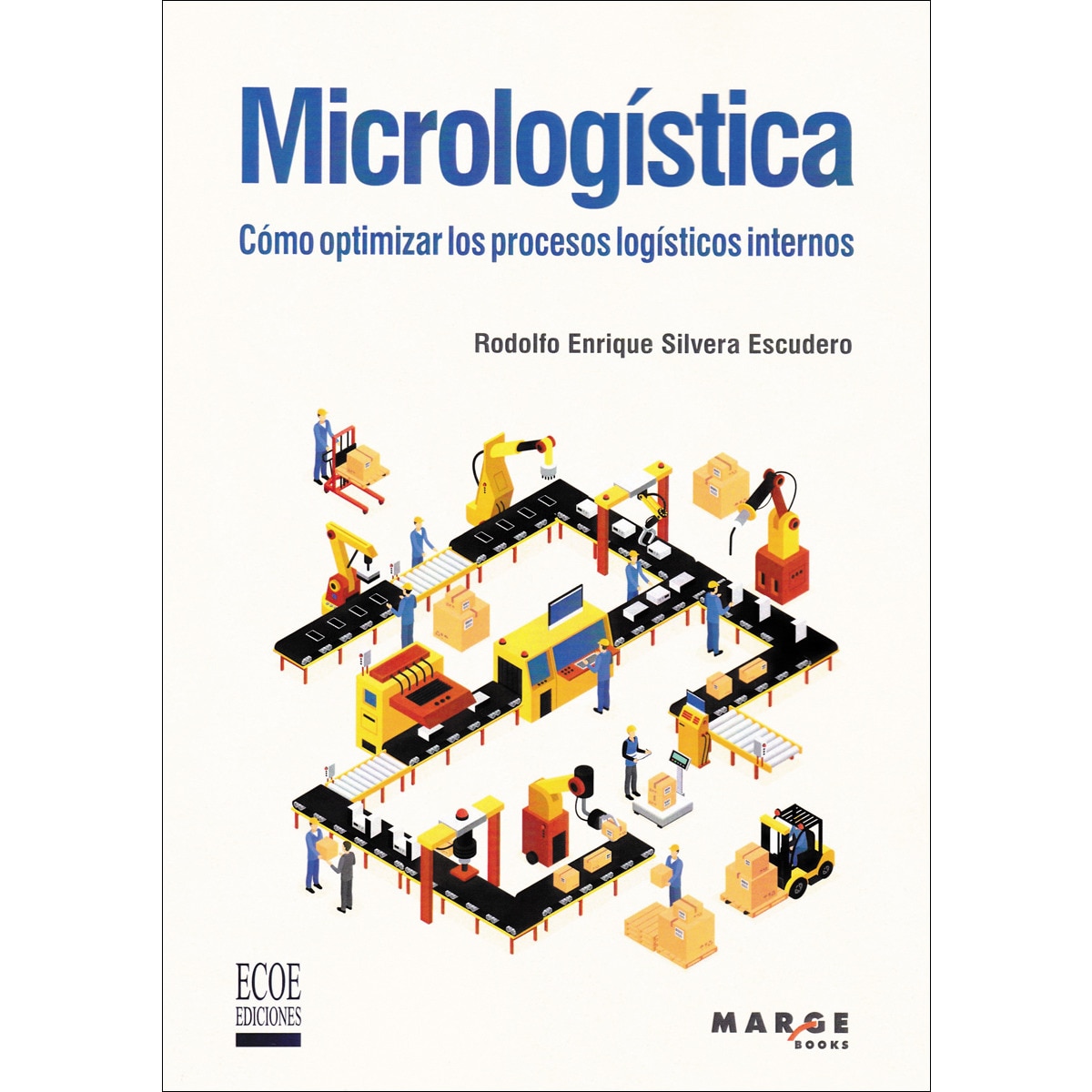 Micrologística: cómo optimizar los procesos logísticos internos(Tapa blanda) 1