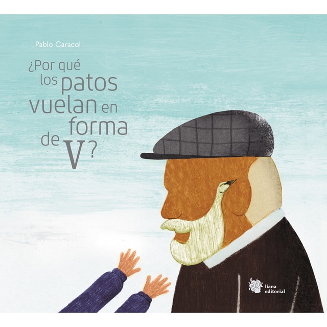 Imagen 0 de ¿Por qué los patos vuelan en forma de V?  (Tapa dura)