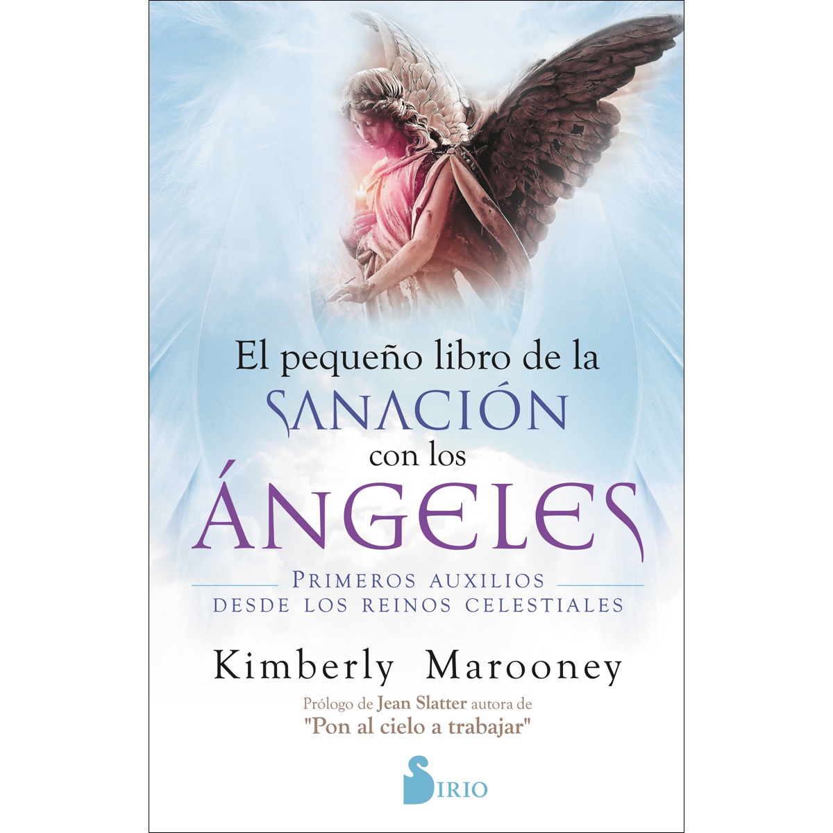 Pequeño libro de sanación con los ángeles: Primeros auxilios desde los reinos celestiales (Capa mole com abas) 1