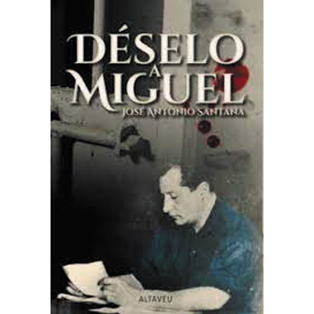 Imagen 0 de Déselo a miguel (Tapa blanda)