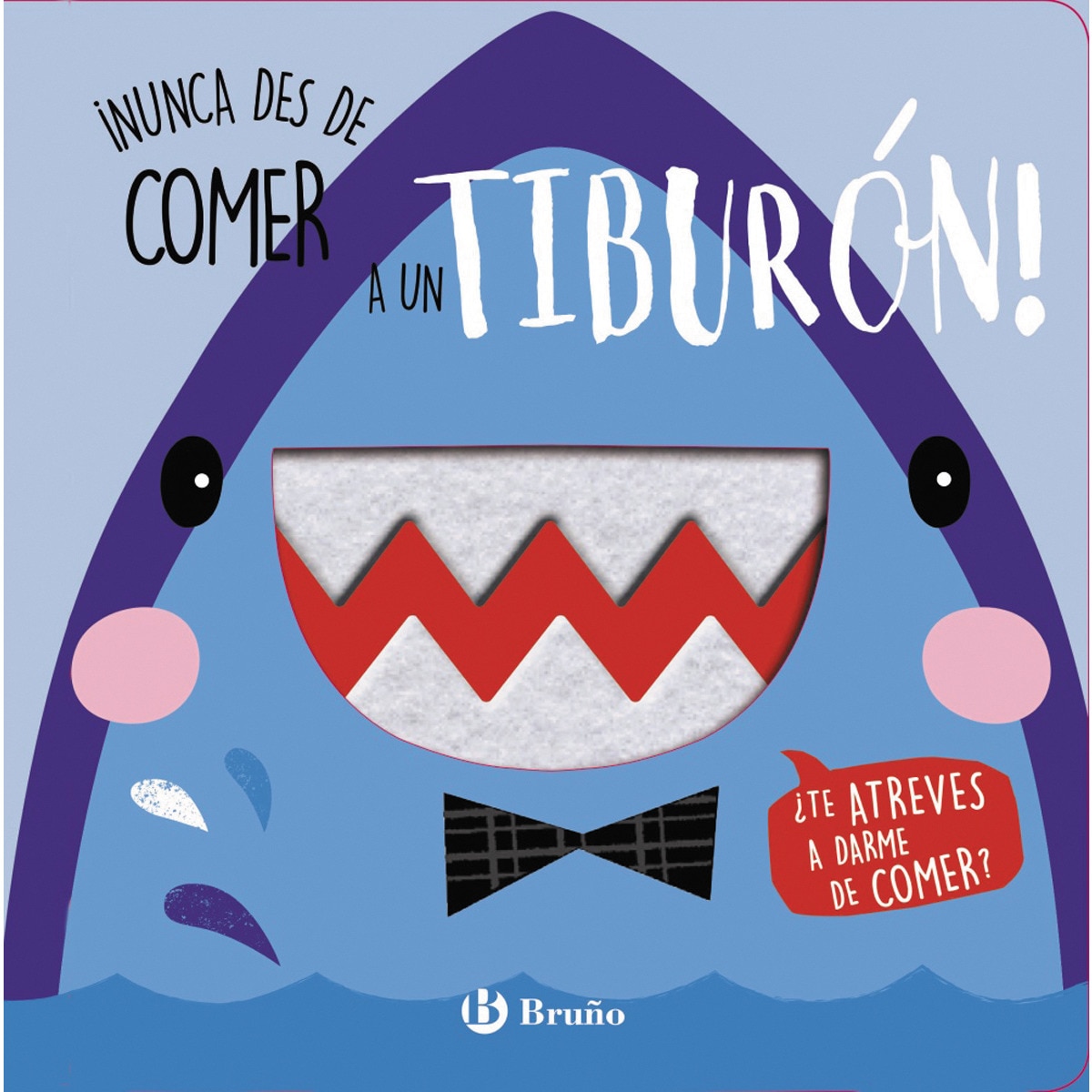 ¡Nunca des de comer a un tiburón! (Capa dura) 1