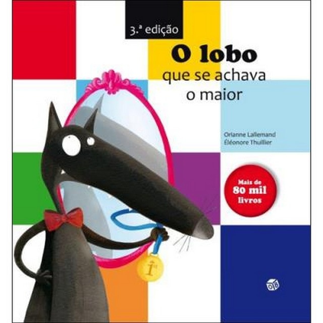 Imagem 0 de O Lobo que Se Achava o Maior
(4ª edição)