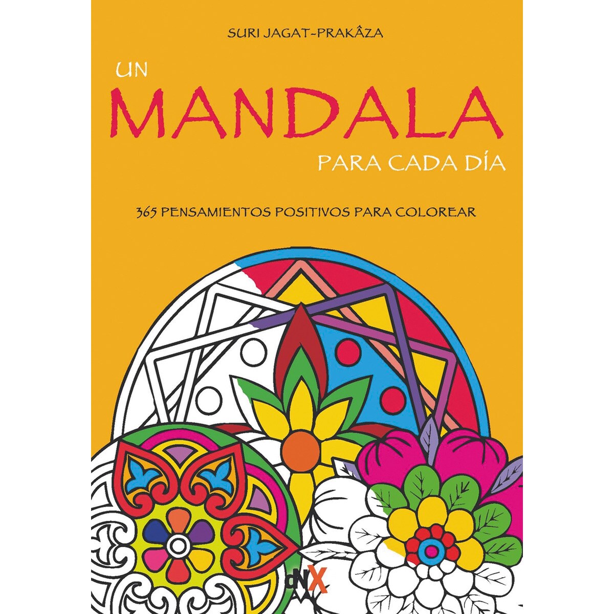 Imagem 0 de Un mandala para cada día: 365 pensamientos positivos para colorear(Tapa blanda)