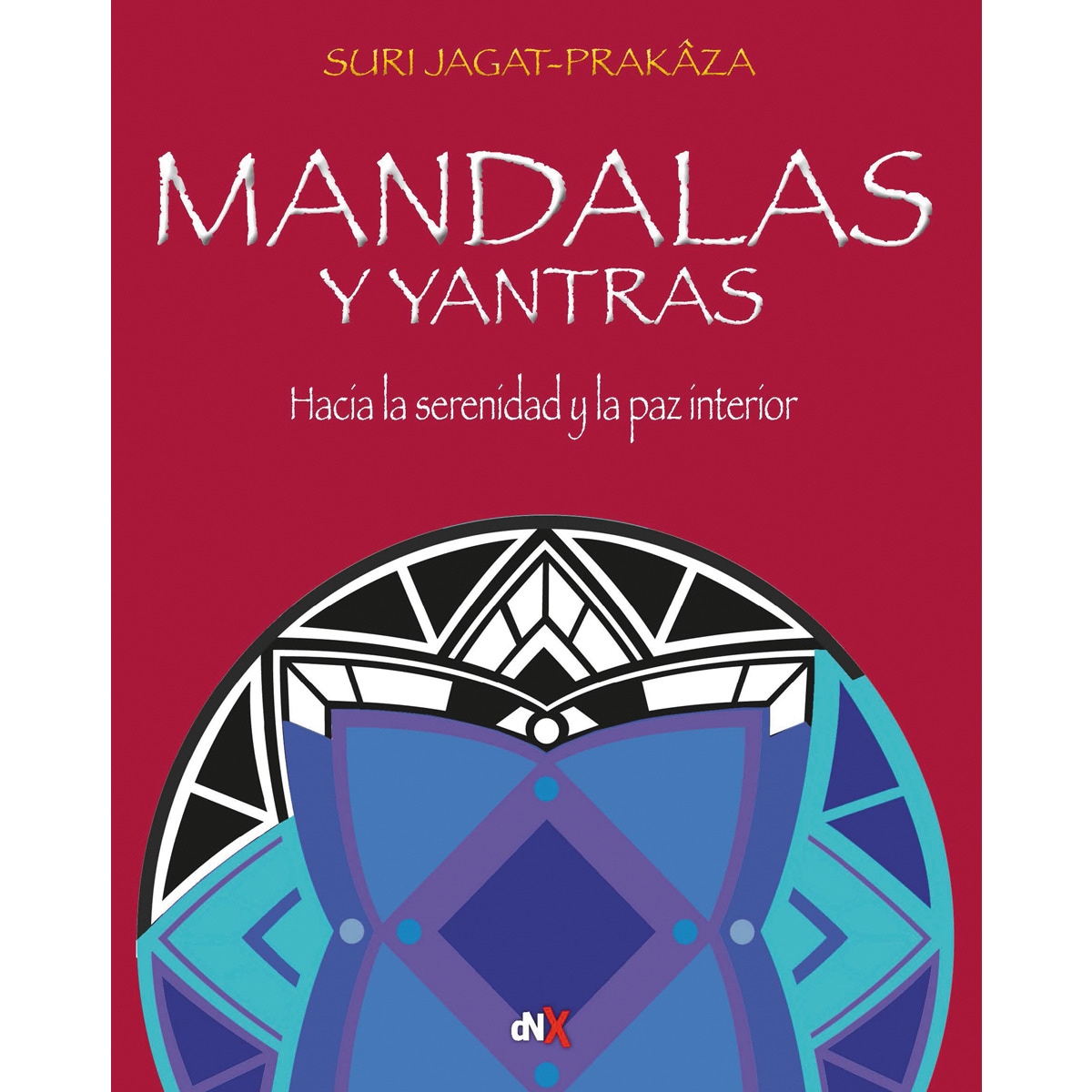 Imagem 0 de Mandalas y yantras: Hacia la serenidad y la paz interior(Tapa blanda)
