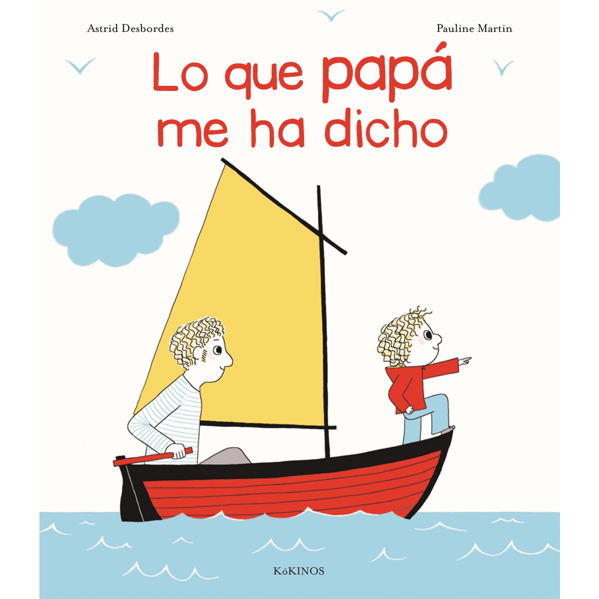 Imagem 0 de Lo que papá me ha dicho(Tapa dura)